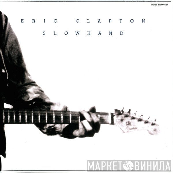 Eric Clapton  - Slowhand