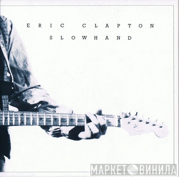 Eric Clapton - Slowhand