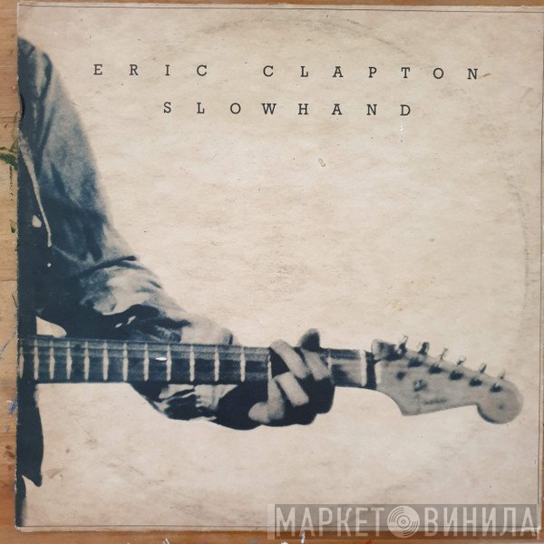 Eric Clapton  - Slowhand