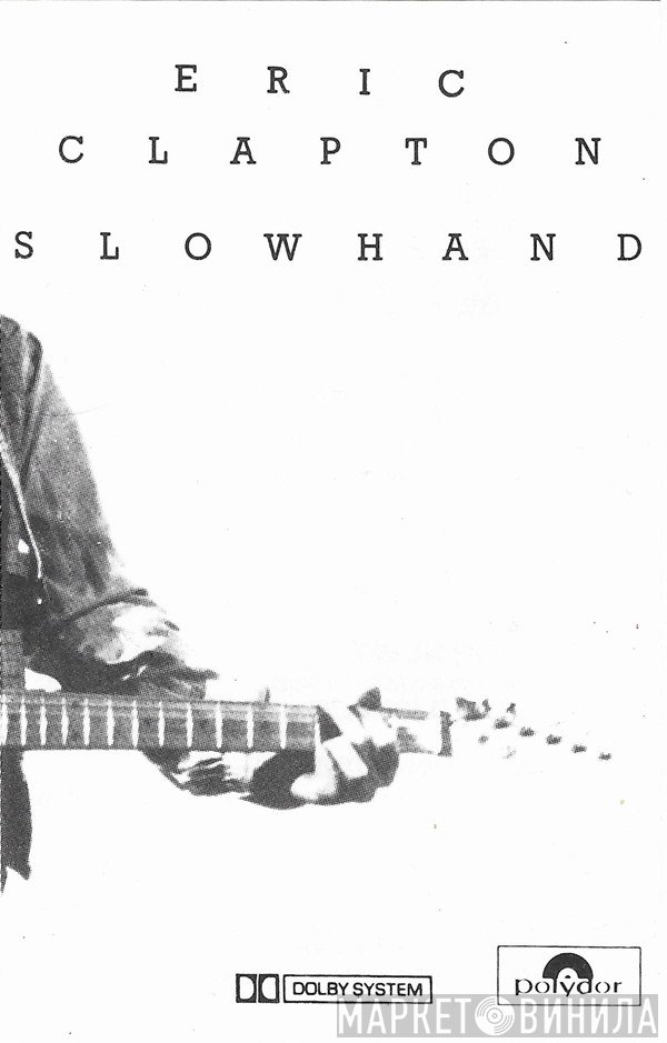 Eric Clapton  - Slowhand