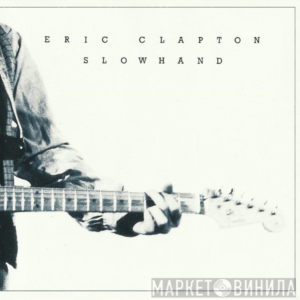 Eric Clapton  - Slowhand