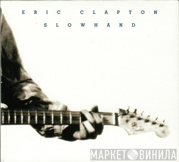 Eric Clapton  - Slowhand