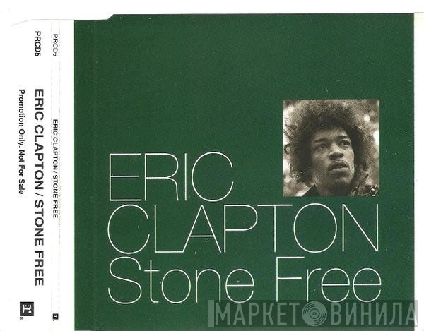 Eric Clapton  - Stone Free