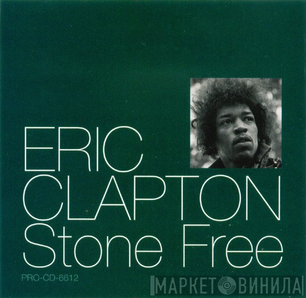 Eric Clapton  - Stone Free