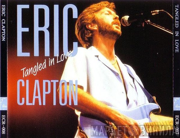 Eric Clapton  - Tangled In Love