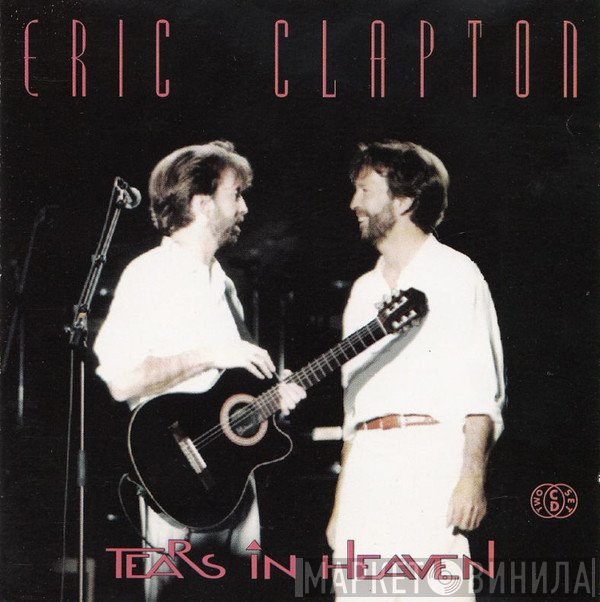 Eric Clapton  - Tears In Heaven