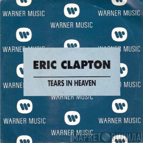 Eric Clapton  - Tears In Heaven