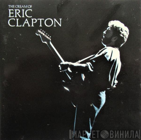 Eric Clapton - The Cream Of Eric Clapton