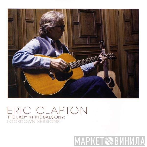 Eric Clapton - The Lady In The Balcony: Lockdown Sessions