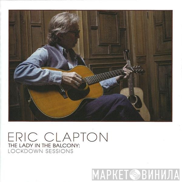 Eric Clapton - The Lady In The Balcony: Lockdown Sessions