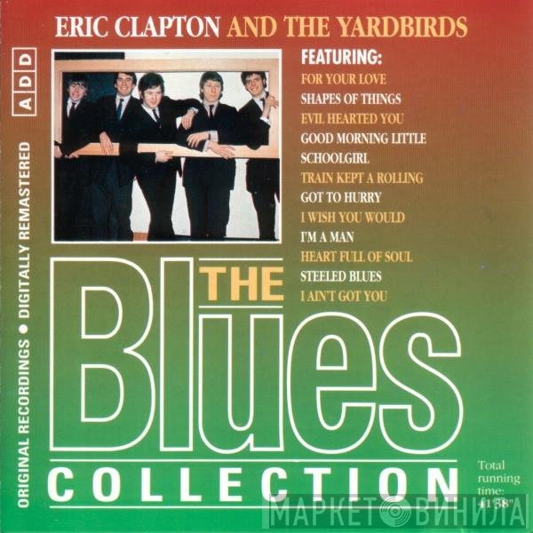 Eric Clapton, The Yardbirds - Eric Clapton And The Yardbirds