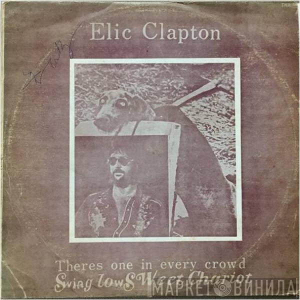 Eric Clapton  - There's One In Every Crowd