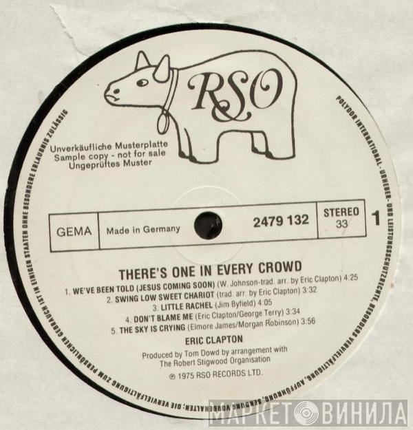 Eric Clapton  - There's One In Every Crowd