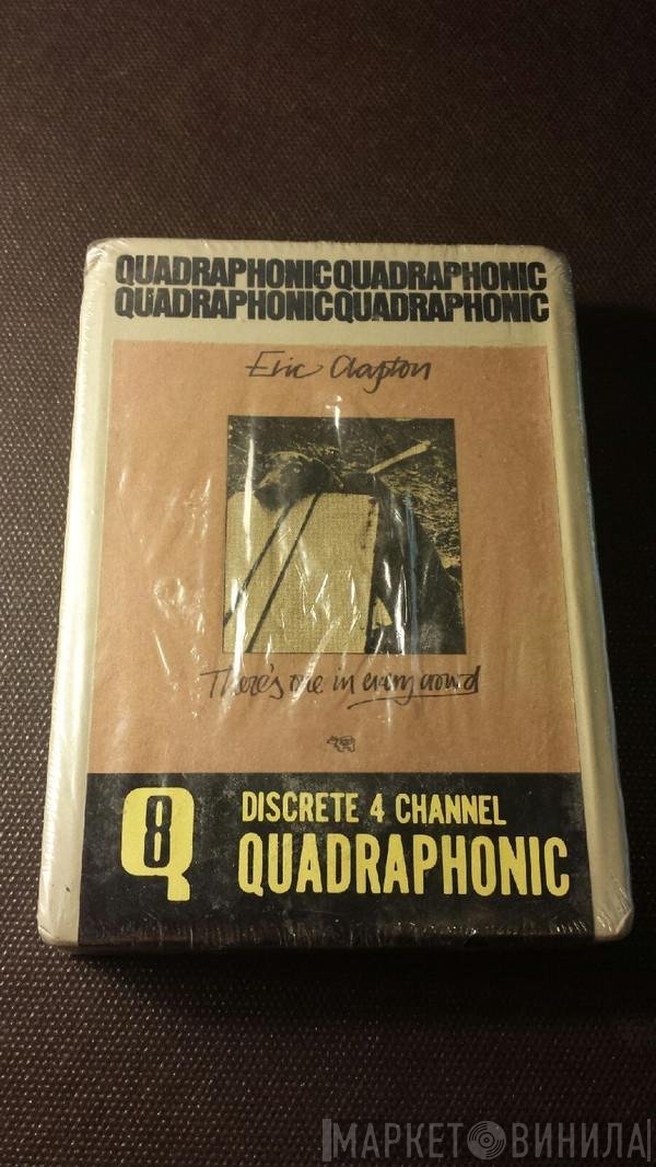 Eric Clapton  - There's One In Every Crowd