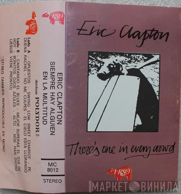 Eric Clapton  - There's One In Every Crowd