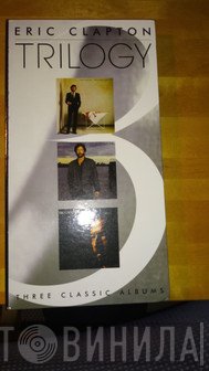 Eric Clapton  - Trilogy