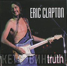 Eric Clapton  - Truth