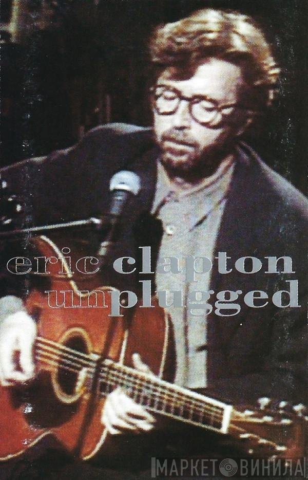 Eric Clapton - Unplugged