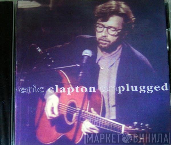 Eric Clapton  - Unplugged