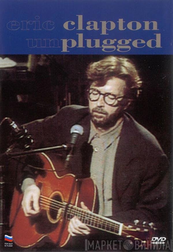 Eric Clapton  - Unplugged