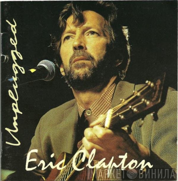Eric Clapton  - Unplugged