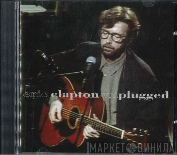 Eric Clapton  - Unplugged