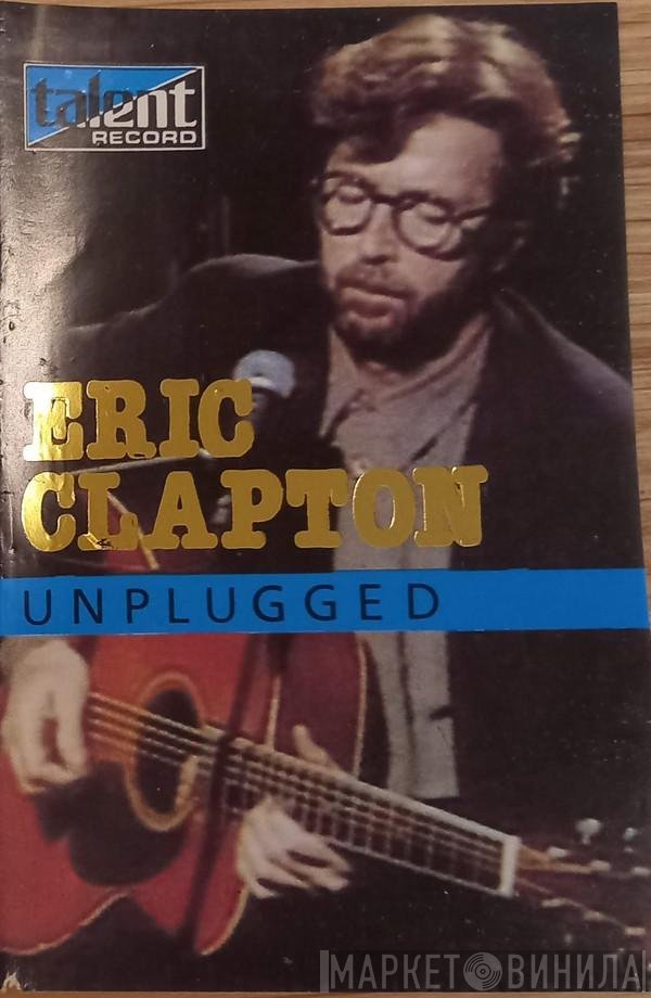 Eric Clapton  - Unplugged