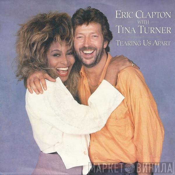 Eric Clapton with Tina Turner  - Tearing Us Apart