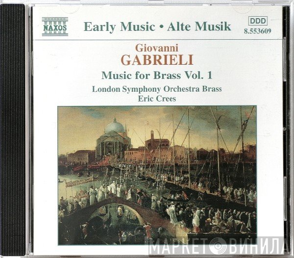 Eric Crees, Giovanni Gabrieli, London Symphony Orchestra Brass - Music For Brass Vol. 1