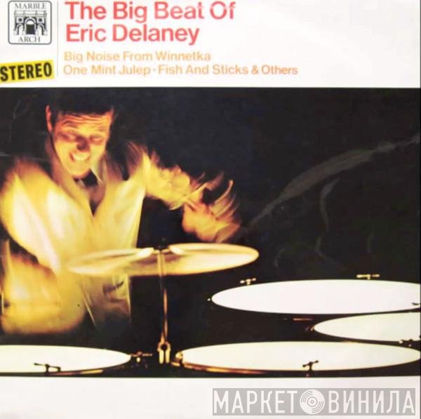 Eric Delaney - The Big Beat Of Eric Delaney