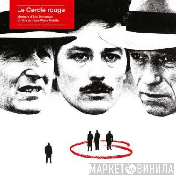 Eric Demarsan  - Le Cercle Rouge