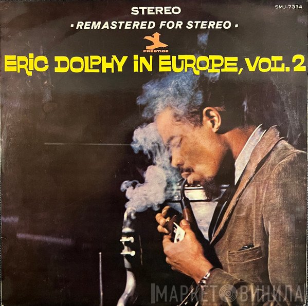 Eric Dolphy = Eric Dolphy  - In Europe, Vol. 2 = ヨーロッパのエリック・ドルフィー 第2集