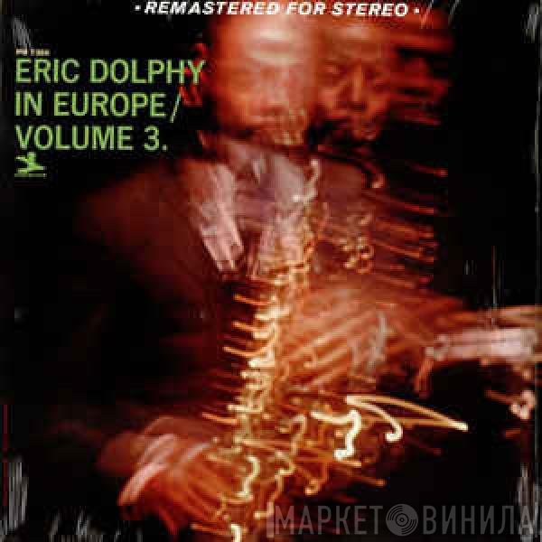 Eric Dolphy  - In Europe / Volume 3.