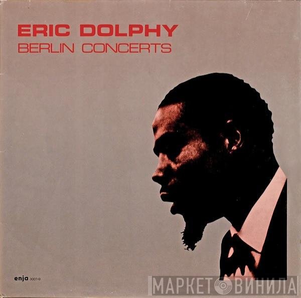 Eric Dolphy  - Berlin Concerts