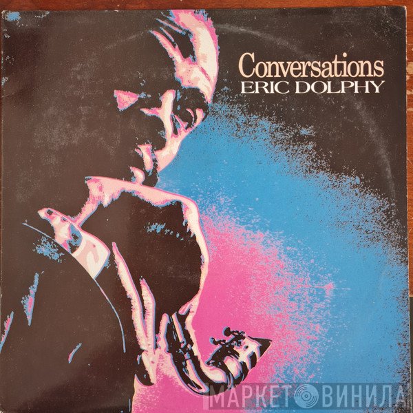 Eric Dolphy  - Conversations