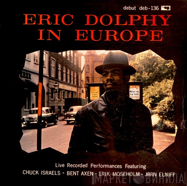 Eric Dolphy  - In Europe