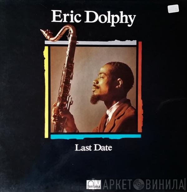Eric Dolphy  - Last Date