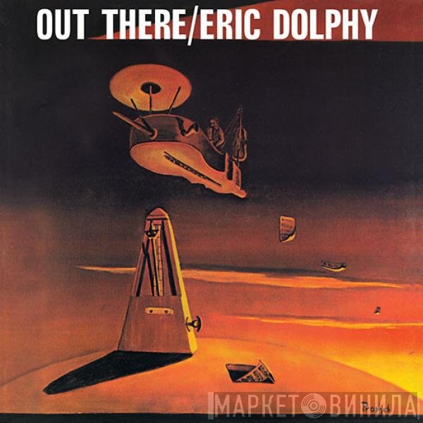 Eric Dolphy  - Out There