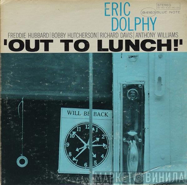 Eric Dolphy  - Out To Lunch!
