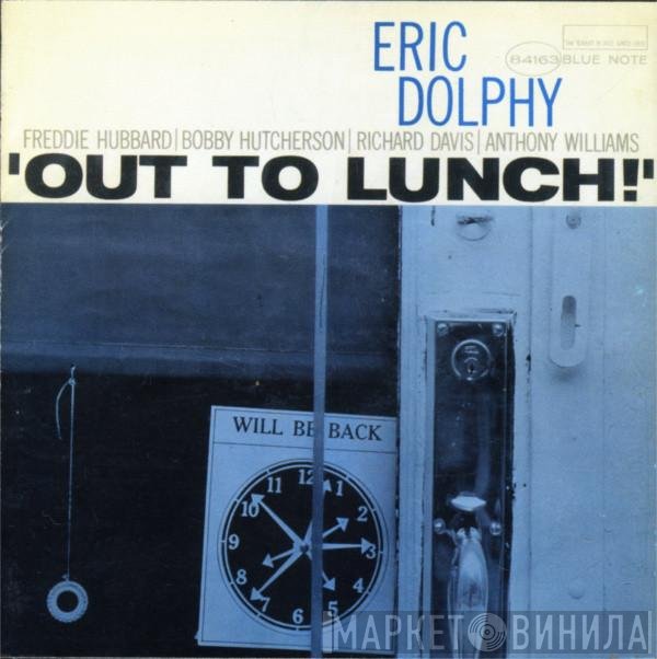 Eric Dolphy  - Out To Lunch!