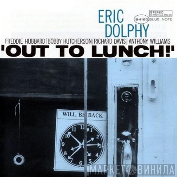 Eric Dolphy  - Out To Lunch!