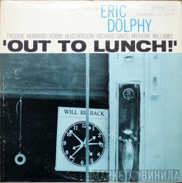 Eric Dolphy  - Out To Lunch!
