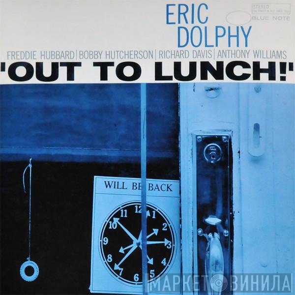 Eric Dolphy  - Out To Lunch!