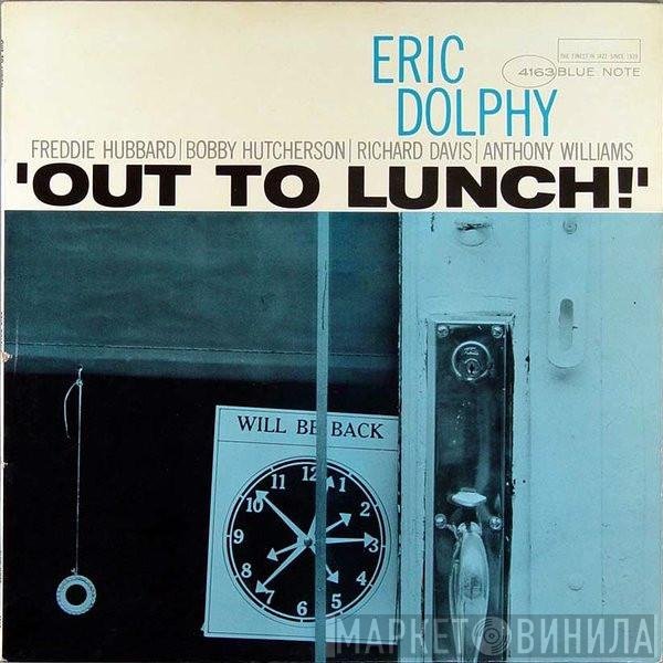 Eric Dolphy  - Out To Lunch!