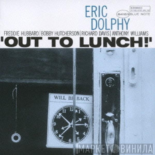 Eric Dolphy  - Out To Lunch!
