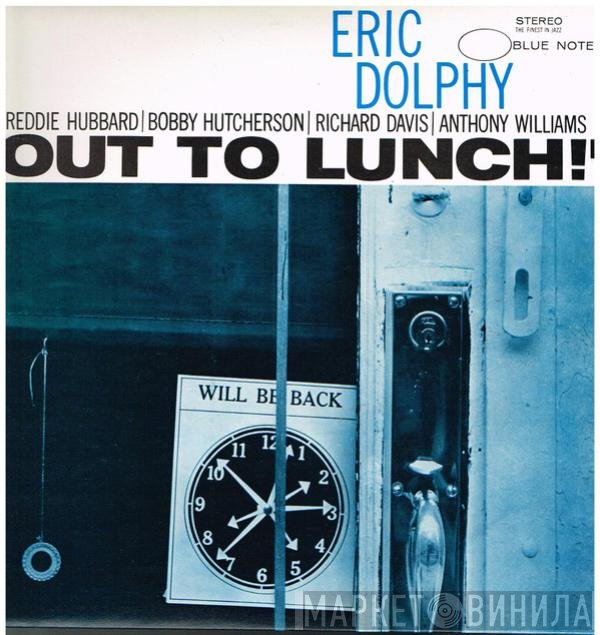 Eric Dolphy  - Out To Lunch!
