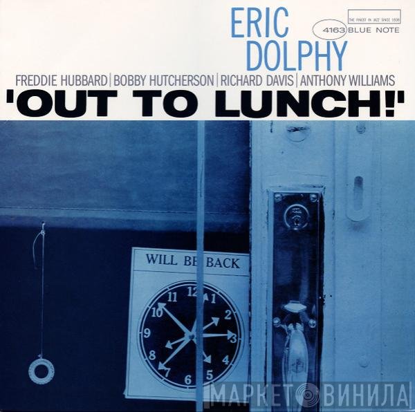 Eric Dolphy  - Out To Lunch!
