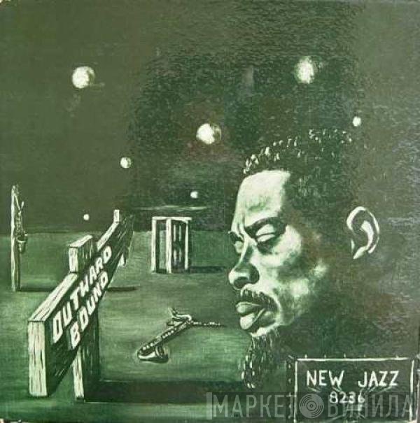 Eric Dolphy Quintet Featuring Freddie Hubbard  - Outward Bound
