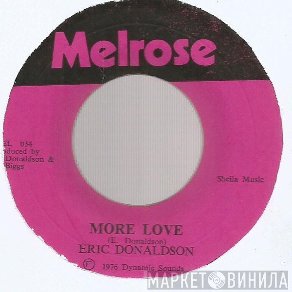 Eric Donaldson - More Love / The Price