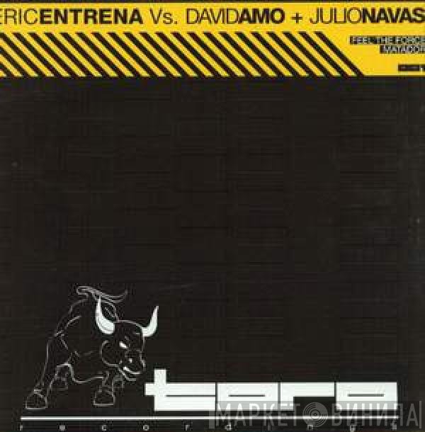Eric Entrena vs. David Amo & Julio Navas  - Feel The Force
